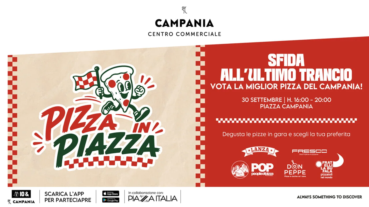 🍕 “Pizza in Piazza” al Centro Commerciale Campania: cinque pizzerie in gara, il pubblico sceglie la vincitrice